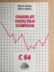 Bálint Ágnes - Gyakorlati statisztikai számítások C 64 [antikvár]