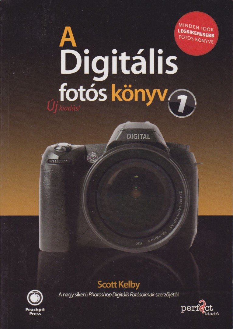 A Digitális fotós könyv 1 [antikvár]