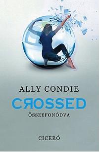 Ally Condie - Crossed - Összefonódva