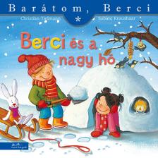 Christian Tielmann - Sabine Kraushaar - Berci és a nagy hó (Barátom, Berci 5.)