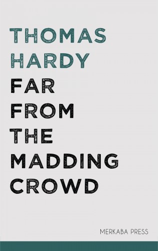 Thomas Hardy - Far From the Madding Crowd [eKönyv: epub, mobi]