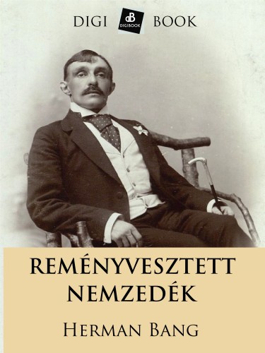 Bang Herman - Reményvesztett nemzedék [eKönyv: epub, mobi]