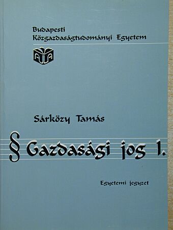Sárközy Tamás - Gazdasági jog I. [antikvár]