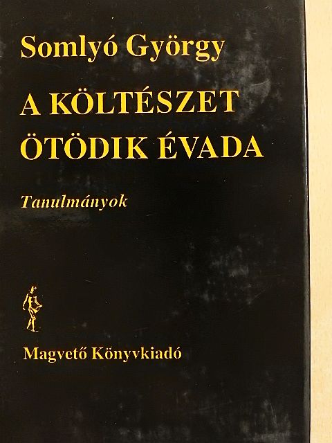 Somlyó György - A költészet ötödik évada [antikvár]