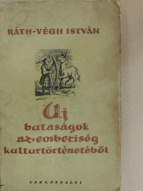 Ráth-Végh István - Új butaságok az emberiség kultúrtörténetéből [antikvár]