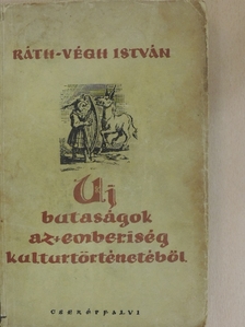 Ráth-Végh István - Új butaságok az emberiség kultúrtörténetéből [antikvár]
