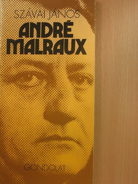 Szávai János - André Malraux [antikvár]
