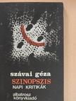 Szávai Géza - Szinopszis [antikvár]