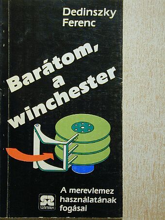 Dedinszky Ferenc - Barátom, a winchester [antikvár]