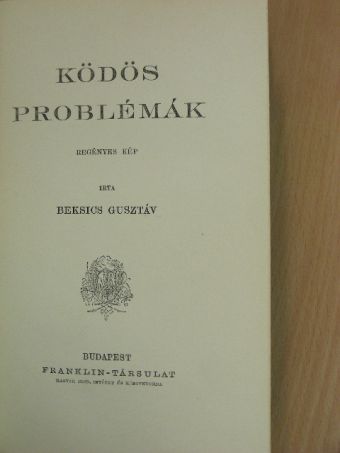 Beksics Gusztáv - Ködös problémák [antikvár]