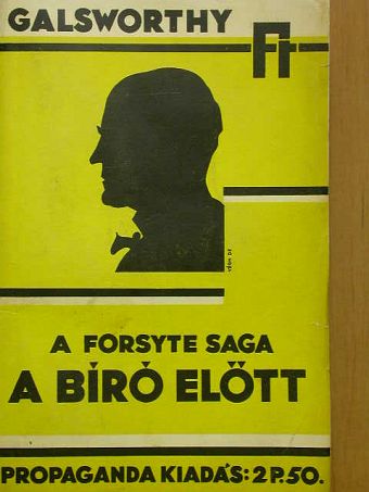 John Galsworthy - Vénasszonyok nyara/Bíró előtt [antikvár]