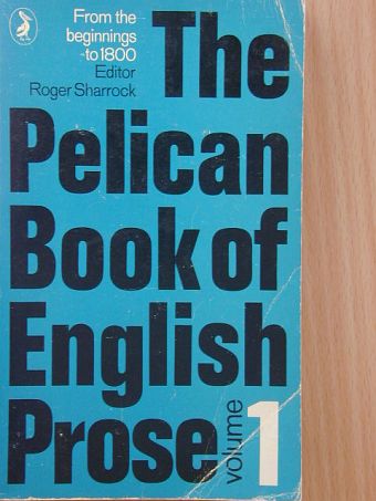 John Malory - The Pelican Book of English Prose I. [antikvár]