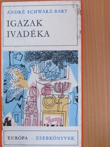 André Schwarz-Bart - Igazak ivadéka [antikvár]