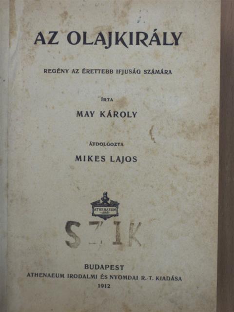 May Károly - Az olajkirály/Hóvihar [antikvár]