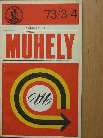 Dr. Buda Béla - Módszertani Műhely '73/3-4 [antikvár]