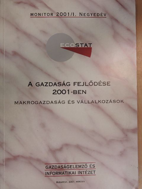 Balogh Tünde - A gazdaság fejlődése 2001-ben [antikvár]