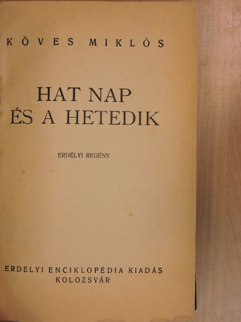 Köves Miklós - Hat nap és a hetedik [antikvár]