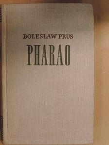 Boleslaw Prus - Pharao [antikvár]