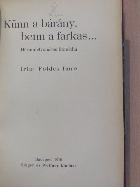 Földes Imre - Künn a bárány, benn a farkas... [antikvár]