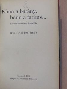 Földes Imre - Künn a bárány, benn a farkas... [antikvár]