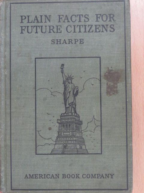 Mary F. Sharpe - Plain Facts for Future Citizens [antikvár]