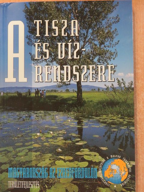 Csatári Bálint - A Tisza és vízrendszere II. (töredék) [antikvár]