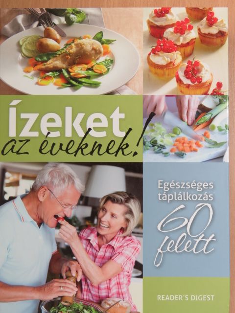 Julei M. Habisreutinger - Ízeket az éveknek! [antikvár]