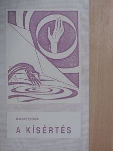 Berecz Ferenc - A kísértés [antikvár]