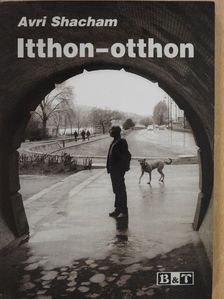 Avri Róbert Shacham - Itthon-otthon (dedikált példány) [antikvár]