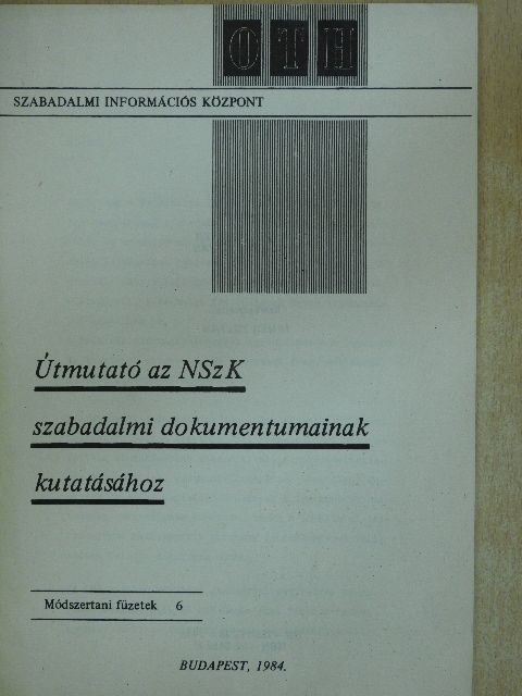 Hanzély Eszter - Útmutató az NSzK szabadalmi dokumentumainak kutatásához [antikvár]