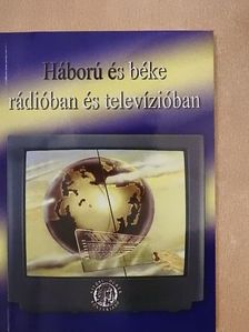 Furkó Zoltán - Háború és béke rádióban és televízióban [antikvár]