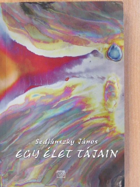 Sediánszky János - Egy élet tájain (dedikált példány) [antikvár]