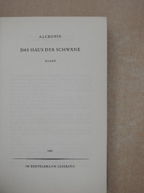 A. J. Cronin - Das Haus der Schwäne [antikvár]
