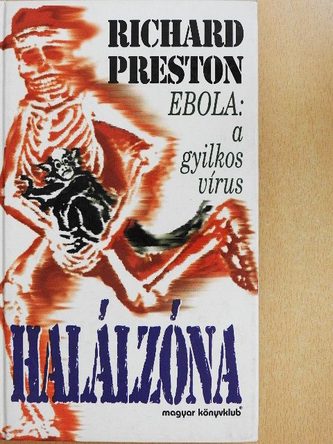 Richard Preston - Halálzóna [antikvár]