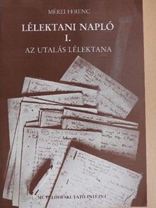 Mérei Ferenc - Lélektani napló I. (töredék) [antikvár]
