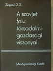 Ivan Ivanovics Bogyul - A szovjet falu társadalmi-gazdasági viszonyai [antikvár]