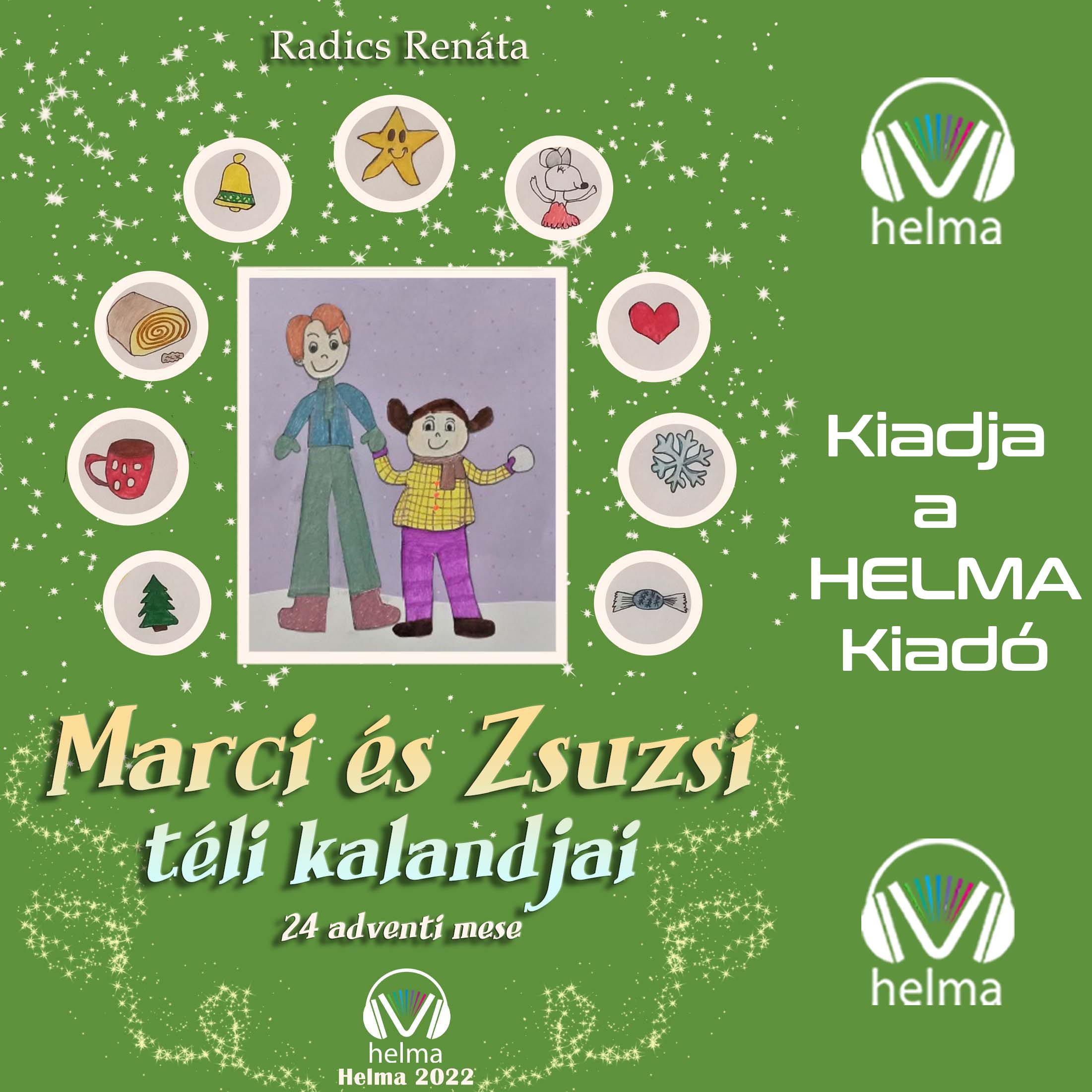 Renáta Zsuzsanna Radics - Marci és Zsuzsi téli kalandjai [eHangoskönyv]