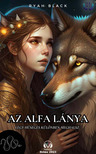 Black Ryah - Az Alfa lánya [eKönyv: epub, mobi]