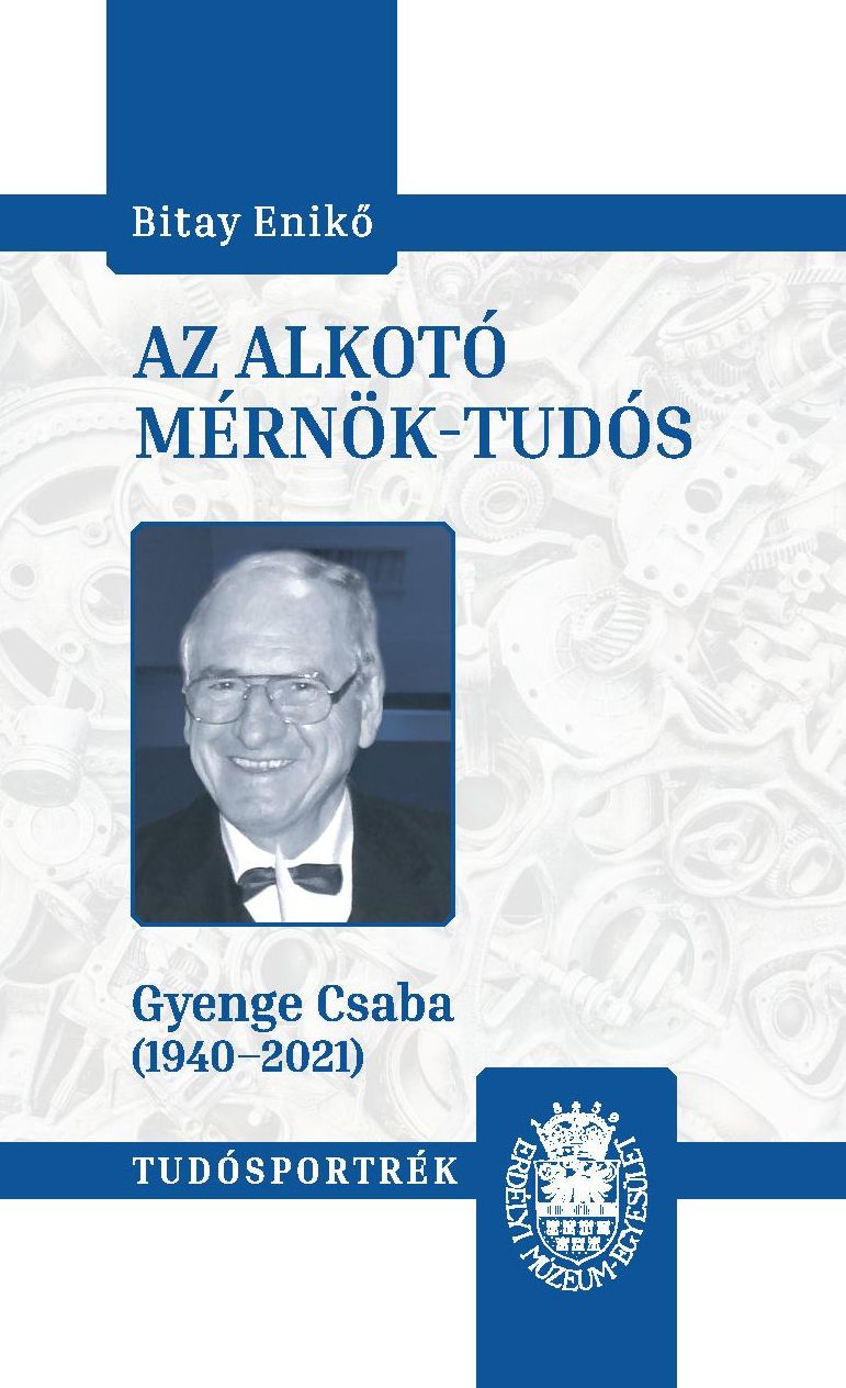 Bitay Enikő - Az alkotó mérnök-tudós