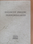 Kazinczy Ferenc Pannonhalmán [antikvár]