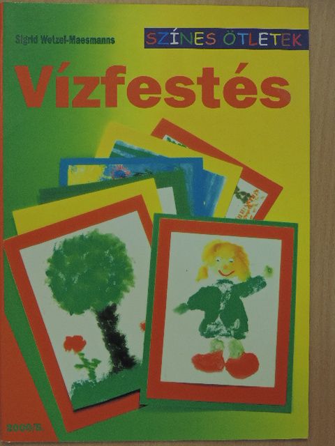 Sigrid Wetzel-Maesmanns - Vízfestés [antikvár]