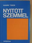 Hanák Tibor - Nyitott szemmel I. [antikvár]