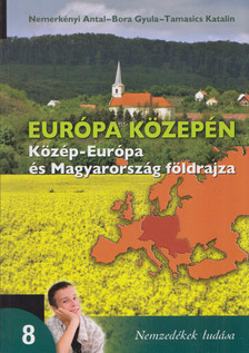 Nemerkényi Antal, Bora Gyula, Tamasics Katalin - Európa közepén [antikvár]
