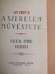 Ovidius - Ovidius: A szerelem művészete/Veér Imre versei [antikvár]