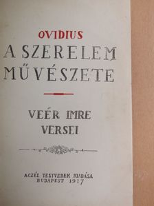 Ovidius - Ovidius: A szerelem művészete/Veér Imre versei [antikvár]