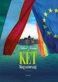 Pilhál Tamás - Két Magyarország