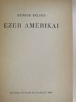 George Seldes - Ezer amerikai [antikvár]