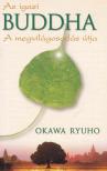 Okawa Ryuno - Az igazi Buddha [antikvár]