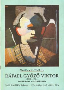 Mezei Ottó - Ráfael Győző Viktor (1900-1981) festőművész emlékkiállítása [antikvár]