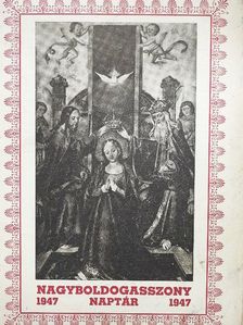 Nagyboldogasszony naptár az 1947. évre [antikvár]